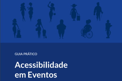“Guia prático: acessibilidade nos eventos” já disponível