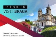 Fórum Visit Braga debate segmentos do Turismo e estratégias para a cidade