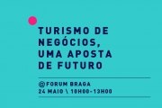 Semana da Economia de Braga: Seminário sobre Turismo de Negócios