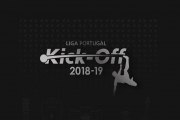 Vídeo da Semana: Kick-Off 2018/2019 da Liga Portugal
