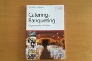 Catering e Banqueting – Organização e Prática