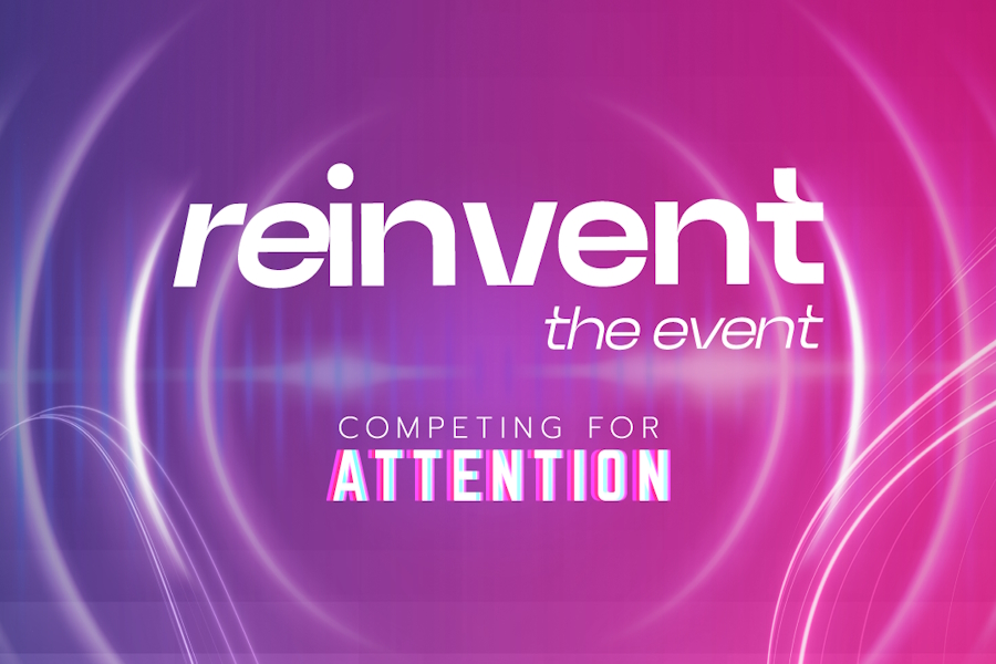 'Competing for Attention' é o tema do Reinvent