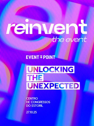 ‘Unlocking the unexpected’ é mote do Reinvent the event 2025