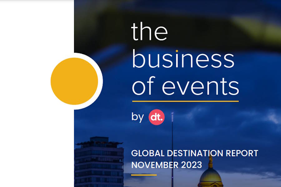 The Business of Events – Global Destination Report focuses on funding, sentiment, and legacy